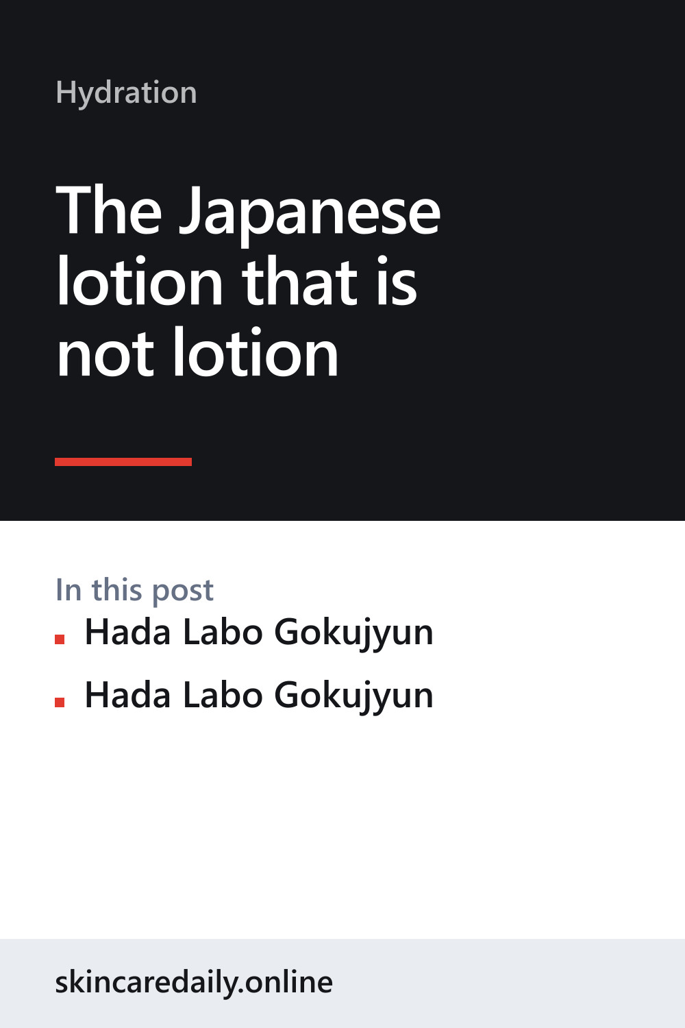 The Japanese lotion that is not lotion — pin 2